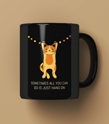 Just hang on Printed Premium Mug