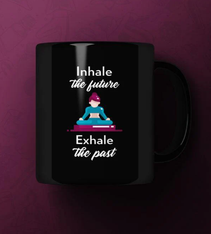 Inhale future, exhale past Printed Premium Mug
