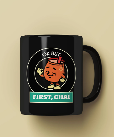 Ok but first chai Printed Premium Mug