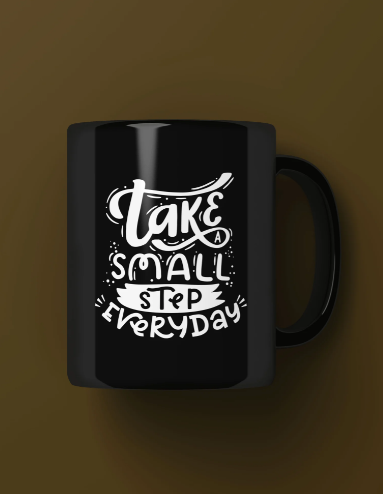 Take small step everyday Printed Premium Mug