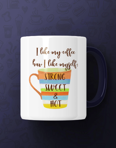 I like coffee how I like myself Printed Premium Mug